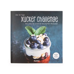Die 30 Tage Xucker Challenge Rezeptbuch