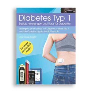 Diabetes Typ 1 Schulungsbuch Anleitungen Tipps und Basics